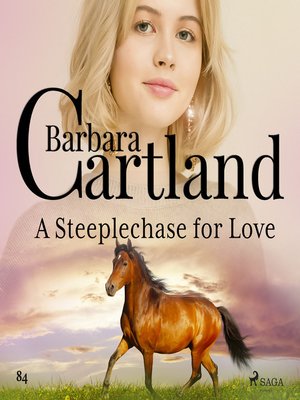 cover image of A Steeplechase for Love (Barbara Cartland's Pink Collection 84)